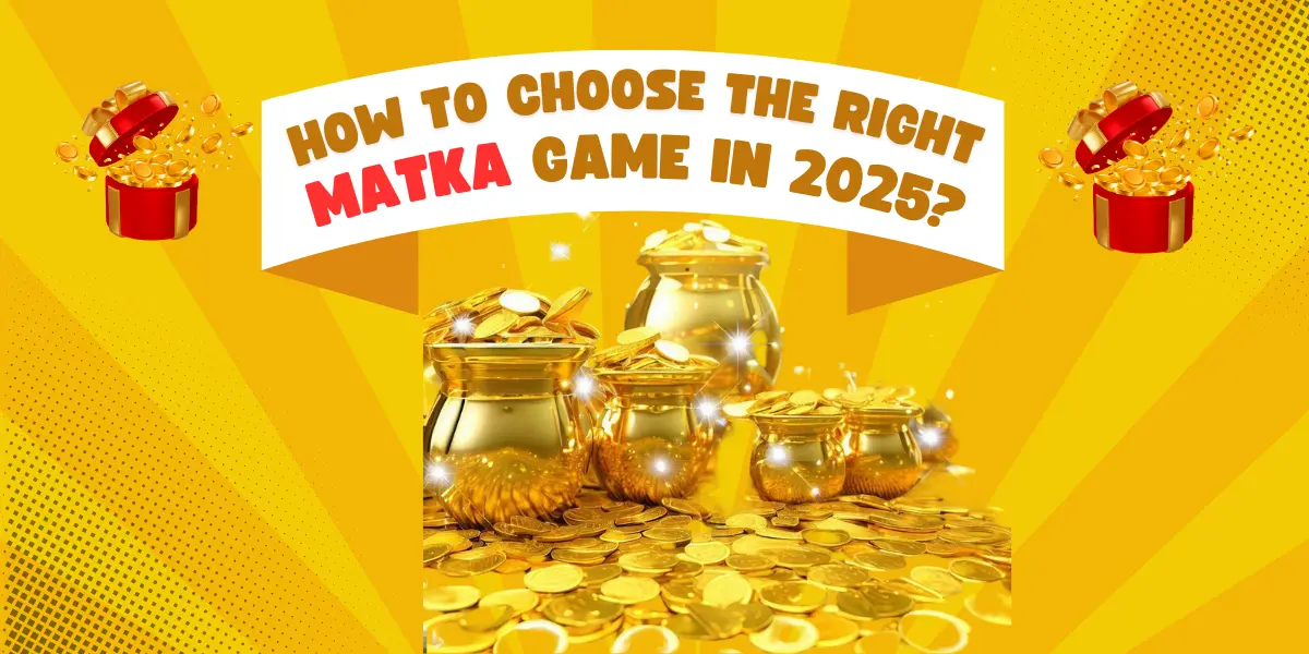 How to Choose the Right Online Matka Game in 2025 – Blog Banner