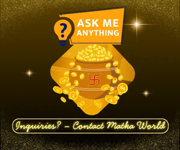 General Inquiries – Contact Matka World