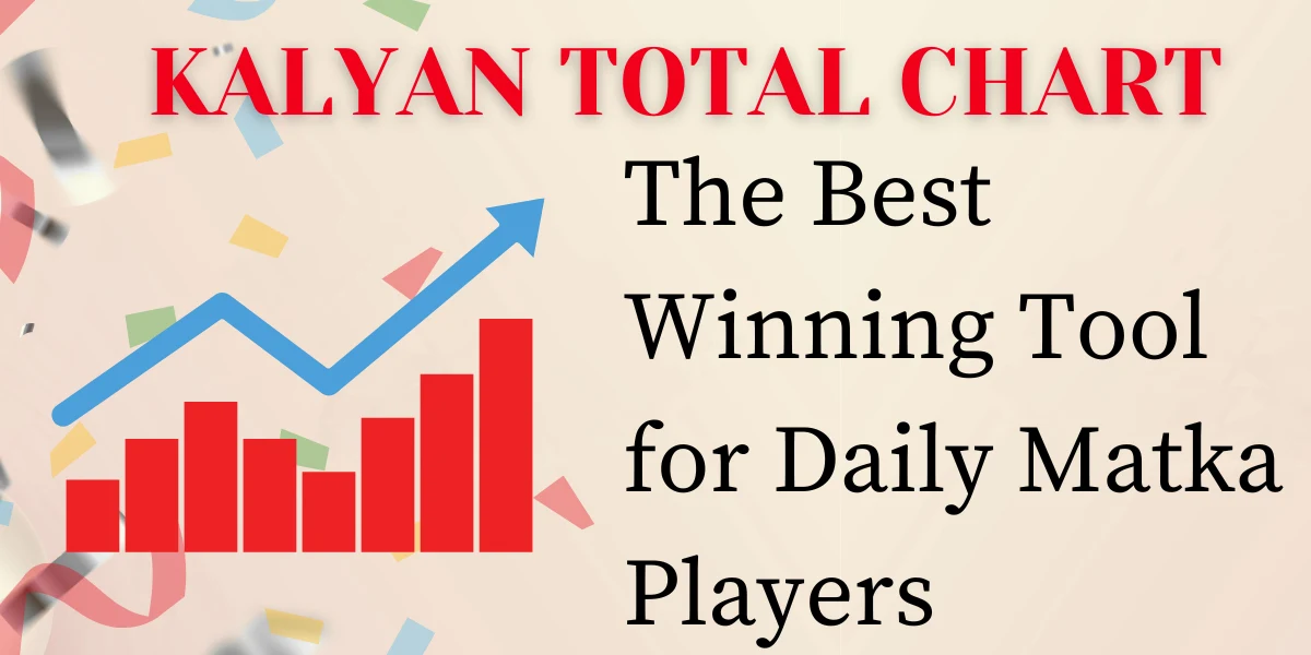 kalyan total chart​